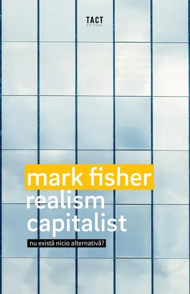 Realism capitalist - Paperback brosat - Mark Fisher