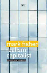 Realism capitalist - Paperback brosat - Mark Fisher