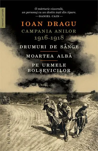 Campania anilor 1916–1918 - Paperback brosat - Ioan Dragu