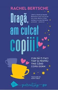 Draga, am culcat copiii!