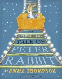 The Spectacular Tale of Peter Rabbit