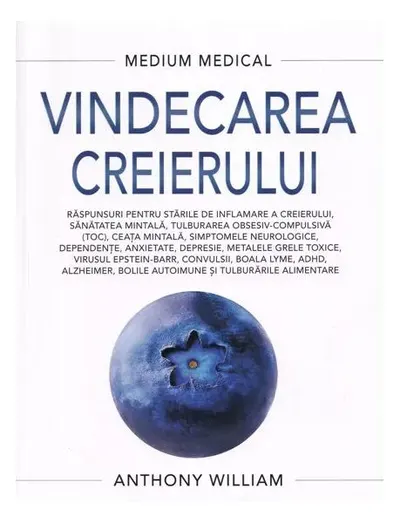 Vindecarea creierului - Paperback brosat - Anthony William