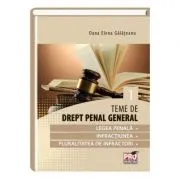 Teme de drept penal general. Volumul 1