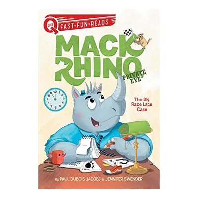 The Big Race Lace Case: Mack Rhino, Private Eye 1