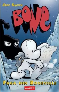 Bone. Vol.1: Fuga din Boneville