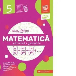 Matematica. Aritmetica, geometrie. Clasa a V-a. Mate 2000