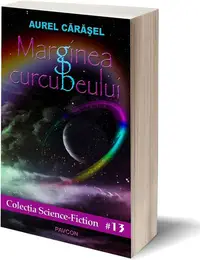 Marginea curcubeului - Paperback brosat - Aurel Cărăşel