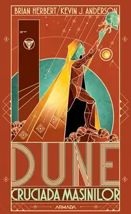 Cruciada mașinilor. Dune (Vol. 2) - Paperback brosat - Brian Herbert, Kevin J. Anderson