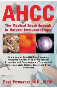 Ahcc: Japan's Medical Breakthrough in Natural Immunotherapy