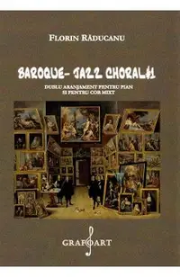 Baroque Jazz Choral 1 pentru pian si cor mixt
