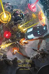 Mortis: The Horus Heresy Siege of Terra, Book 5