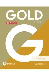 Gold New Edition B1+ Pre-First Coursebook with MyEnglishLab Pack