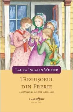 Targusorul din prerie. Seria Casuta din prerie Vol.7