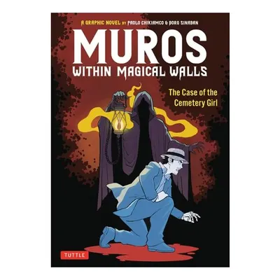 Muros: Within Magical Walls The Case of the Cemetery Girl