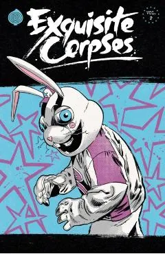 Exquisite Corpses Volume 2