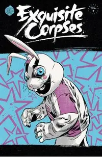 Exquisite Corpses Volume 2
