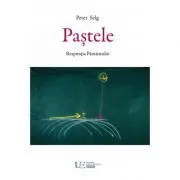 Pastele. Respiratia Pamantului