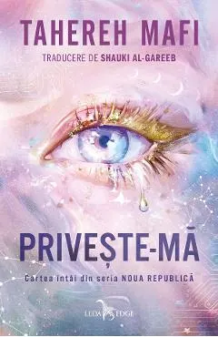 eBook Priveste-ma. Seria Noua Republica Cartea 1