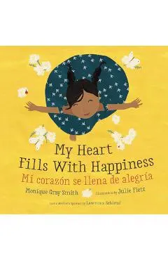 My Heart Fills with Happiness / Mi Corazón Se Llena de Alegría