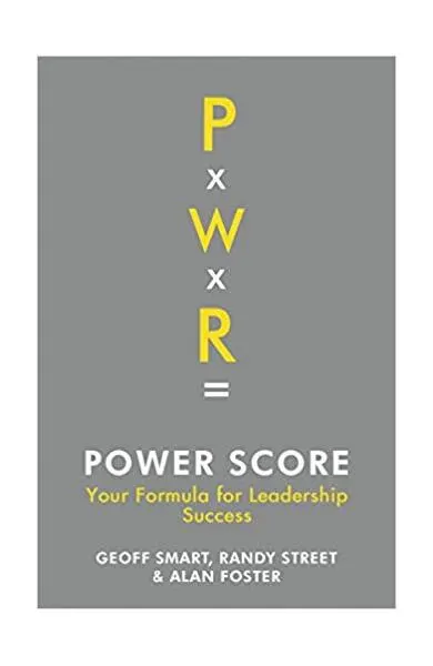 Power Score: Your Formula for Leadership Success - Paperback brosat - Alan Dean Foster