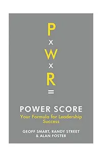 Power Score: Your Formula for Leadership Success - Paperback brosat - Alan Dean Foster