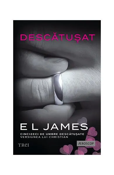 Descătușat - Paperback brosat - E. L. James