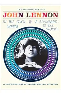In His Own Write and a Spaniard in the Works