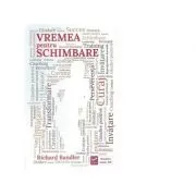 Vremea pentru schimbare