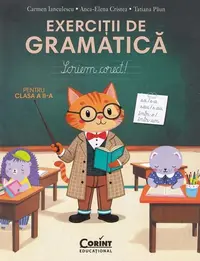 Scriem corect. Exerciții de gramatică pentru clasa a II-a - Paperback - Carmen Ianculescu, Anca-Elena Cristea, Tatiana Păun