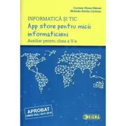 App store pentru micii informaticieni. Auxiliar pentru clasa a 5-a. Informatica si TIC