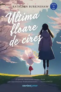Ultima floare de cireș - Paperback brosat - Kathleen Burkinshaw
