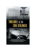 Tunelurile de sub zidul Berlinului (editie de buzunar)