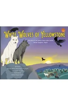 White Wolves of Yellowstone - PB Environmental Heroes