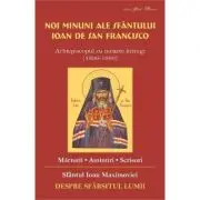 Noi minuni ale Sfantului Ioan de San Francisco. Despre sfarsitul lumii