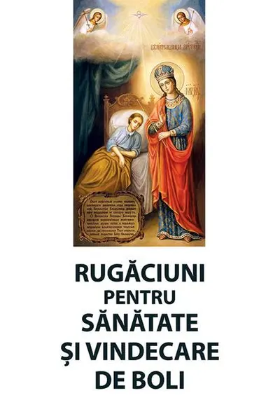 Rugăciuni pentru sănătate și vindecare de boli - Paperback brosat - ***
