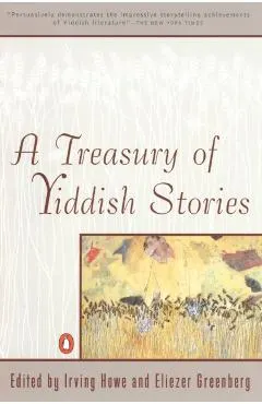A Treasury of Yiddish Stories: Revised and Updated Edition