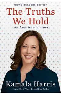 The Truths We Hold: An American Journey (Young Readers Edition)