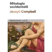Mitologia occidentala. Mastile Zeului - vol. 3