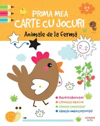 Prima mea carte cu jocuri. Animale de la ferma (2-3 ani)