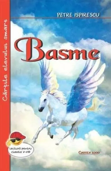 Basme. Lectură pentru clasele V-VIII - Paperback brosat - Petre Ispirescu