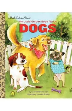 My Little Golden Book about Dogs