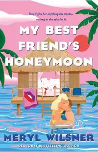 My Best Friend's Honeymoon