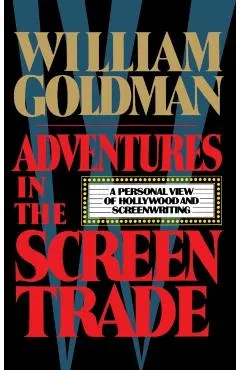 Adventures in the Screen Trade