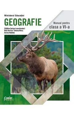 Geografie - Clasa 6 - Manual - Catalina Serban, Dorina Nedelea, Nela Burcea, Mirea Simona