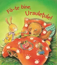 Fa-te bine, ursuletule!