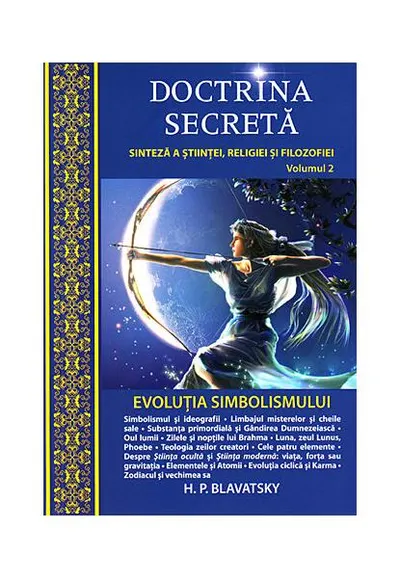 Evoluţia simbolismului. Doctrina secretă (Vol.2) - Paperback brosat - Helena Petrovna Blavatsky