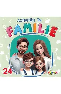 Activitati in familie. 24 jetoane