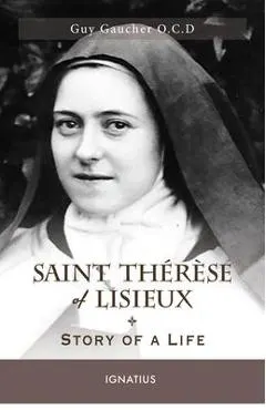 Saint Th�r�se of Lisieux: Story of a Life
