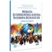 Migratia si consecintele acesteia in Europa secolului XXI. Analize si prognoze