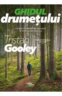 Ghidul drumetului. Cum sa interpretam indiciile si semnele din natura